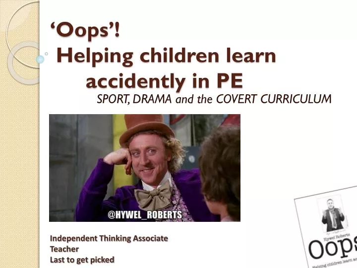 oops helping children learn accidently in pe