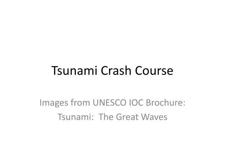 tsunami crash course