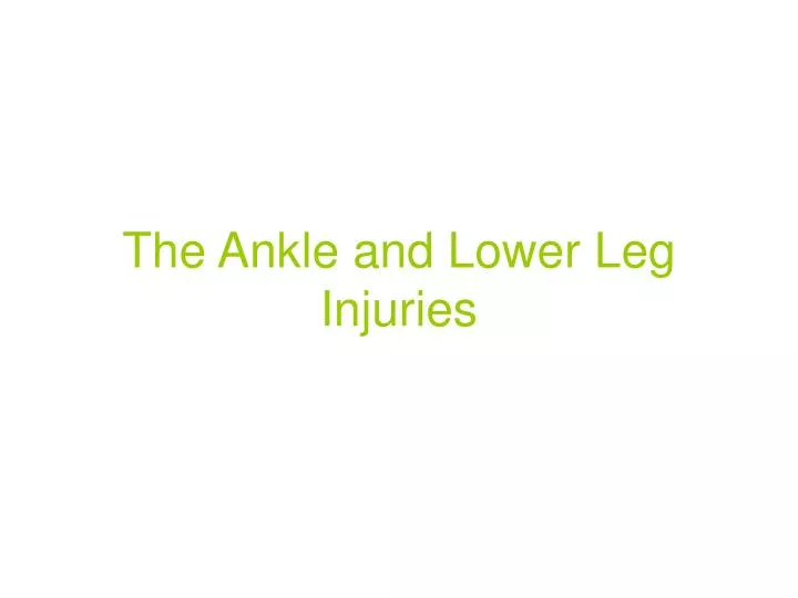 the ankle and lower leg injuries