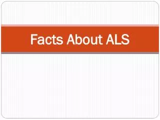 Facts About ALS