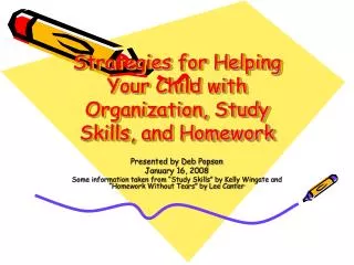 Strategies for Helping Your Child with Organization, Study Skills, and Homework