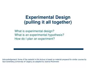 Experimental Design (pulling it all together)