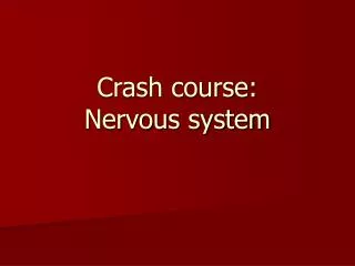 Crash course: Nervous system