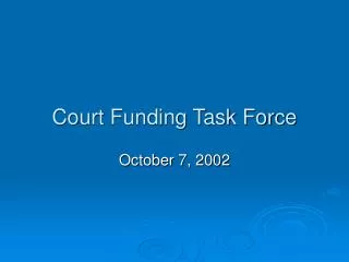 Court Funding Task Force