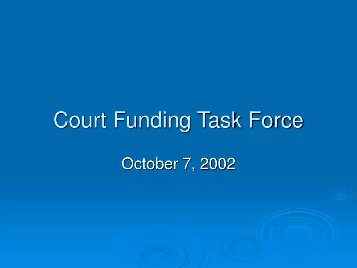 court funding task force