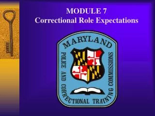 MODULE 7 Correctional Role Expectations