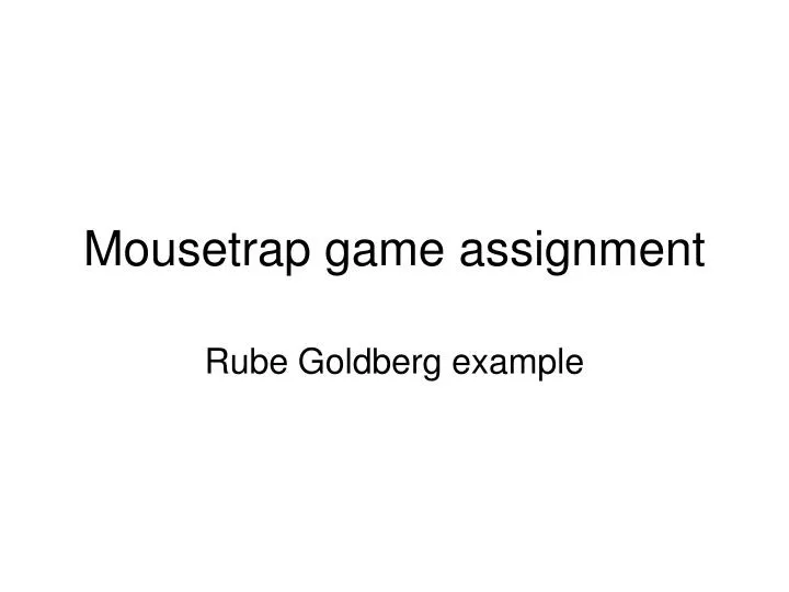 mousetrap game assignment