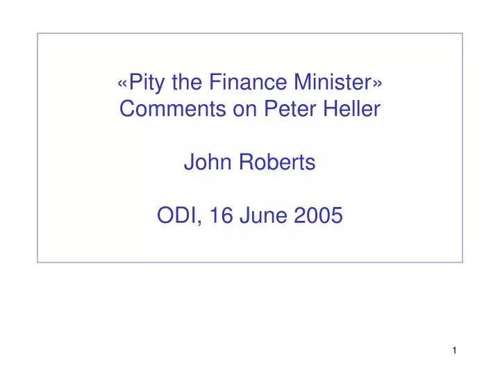 pity the finance minister comments on peter heller john roberts odi 16 june 2005