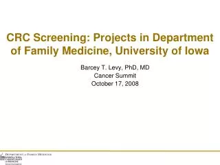 CRC Screening: Projects in Department of Family Medicine, University of Iowa