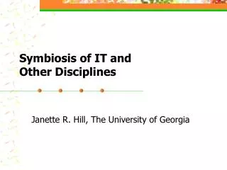 Symbiosis of IT and Other Disciplines