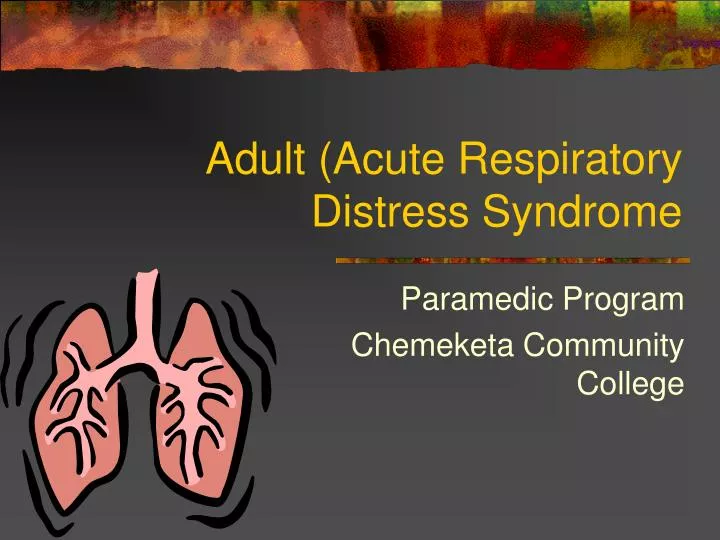 adult acute respiratory distress syndrome