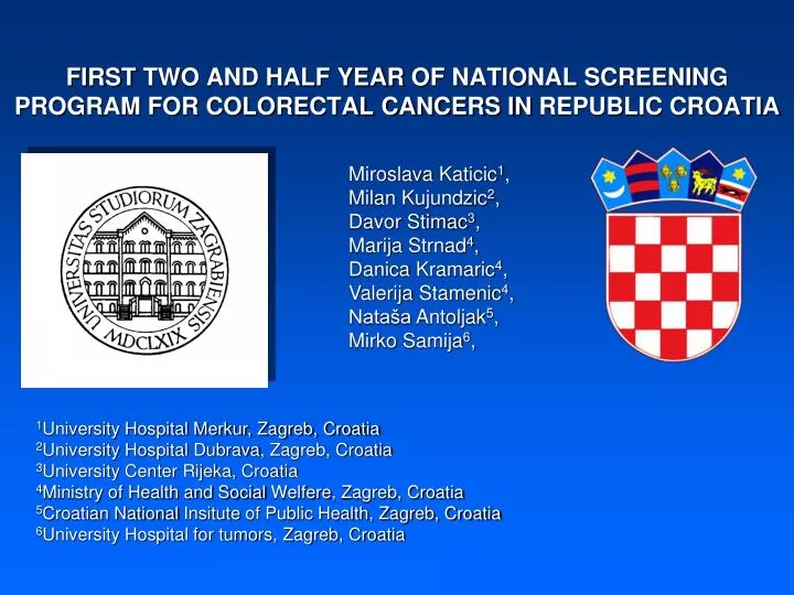 first two and half year of national screening program for colorectal cancers in republic croatia