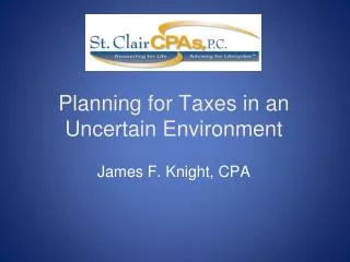 Planning for Taxes in an Uncertain Environment