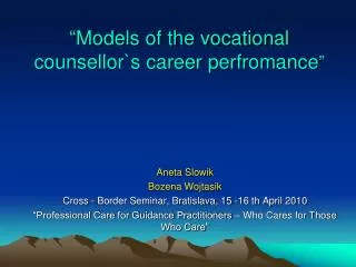 “ Models of the vocational counsellor`s career perfromance ”