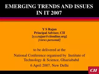 EMERGING TRENDS AND ISSUES IN IT 2007