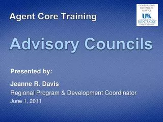 Agent Core Training Advisory Councils
