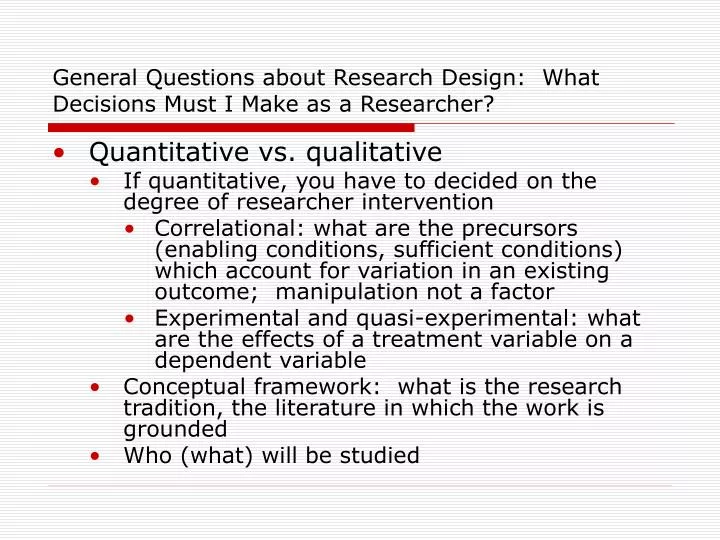 general questions about research design what decisions must i make as a researcher