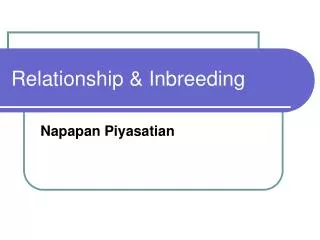 Relationship &amp; Inbreeding