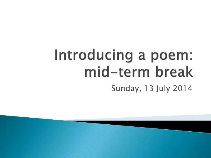introducing a poem mid term break