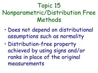 Topic 15 Nonparametric/Distribution Free Methods
