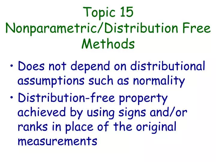 topic 15 nonparametric distribution free methods