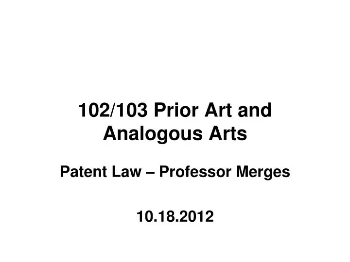 102 103 prior art and analogous arts