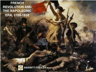 FRENCH REVOLUTION AND THE NAPOLEONIC ERA, 1789-1815