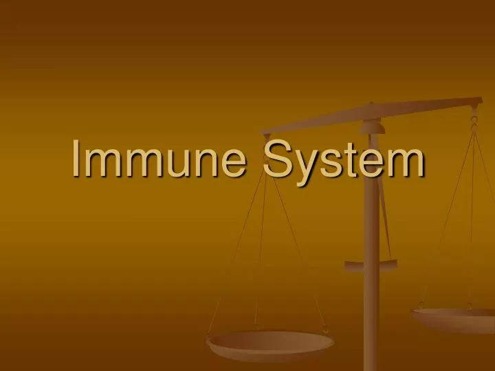 immune system