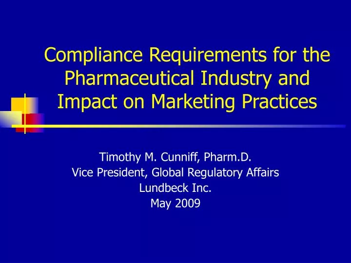 compliance requirements for the pharmaceutical industry and impact on marketing practices