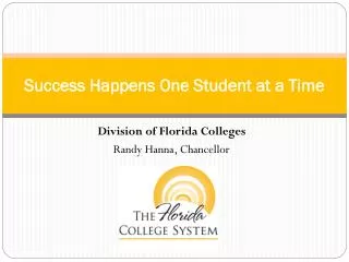 Success Happens One Student at a Time