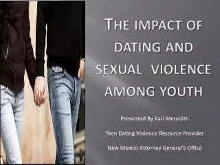The impact of dating and sexual violence among youth