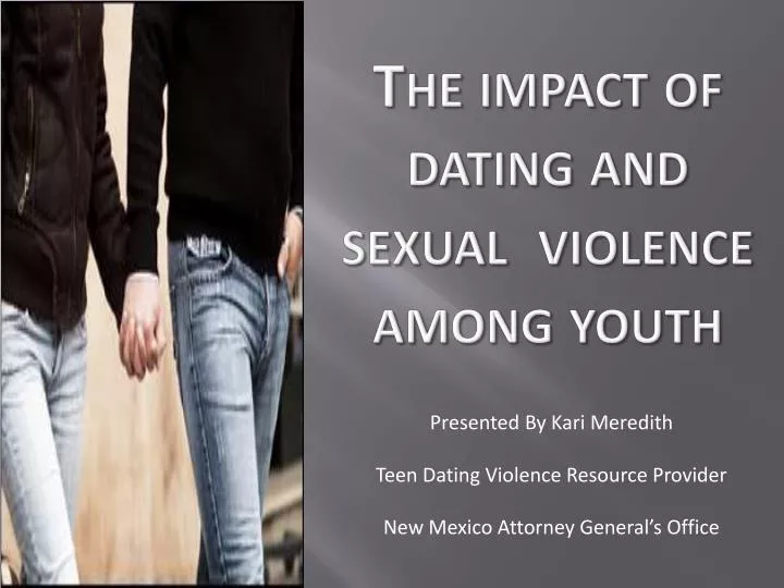 the impact of dating and sexual violence among youth