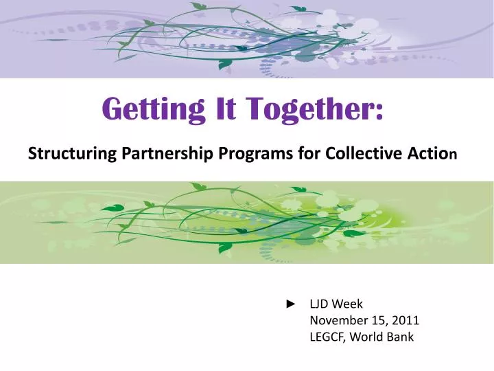 getting it together structuring partnership programs for collective actio n