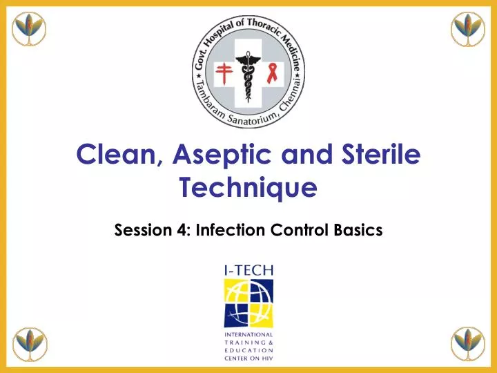 clean aseptic and sterile technique