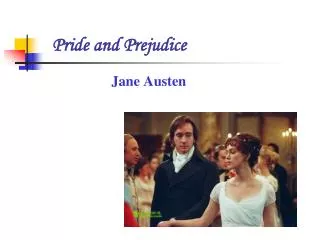 Pride and Prejudice