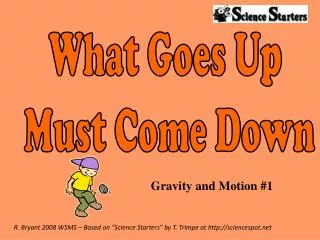 What Goes Up Must Come Down