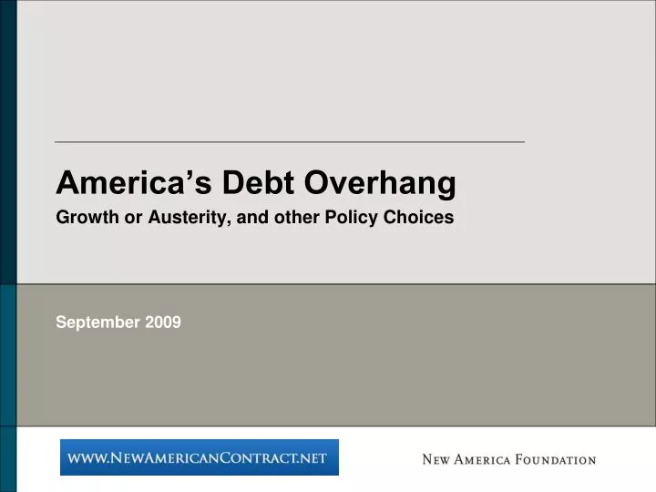 america s debt overhang growth or austerity and other policy choices