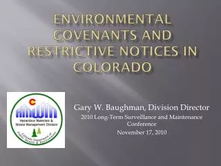 Environmental Covenants and Restrictive Notices in Colorado