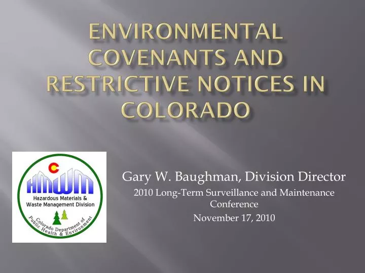 environmental covenants and restrictive notices in colorado