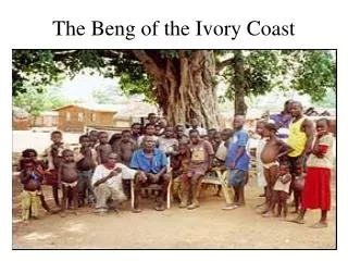The Beng of the Ivory Coast