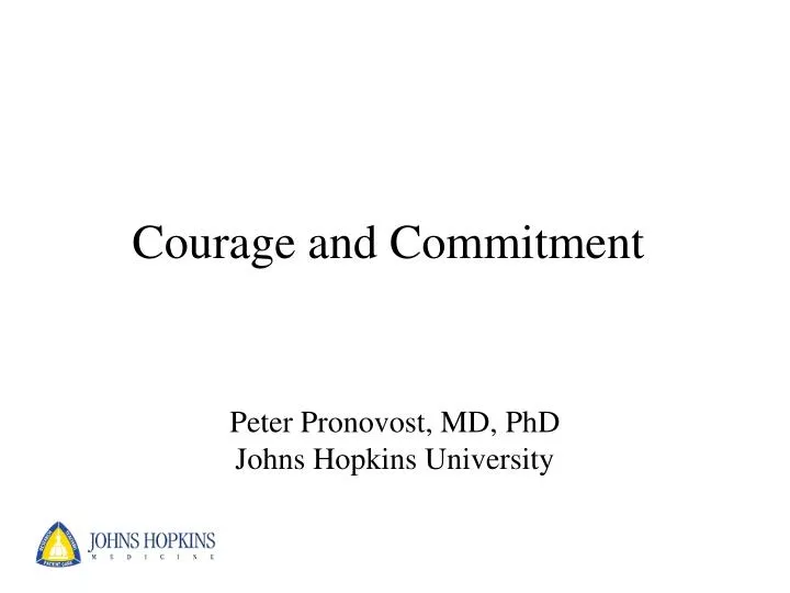 courage and commitment
