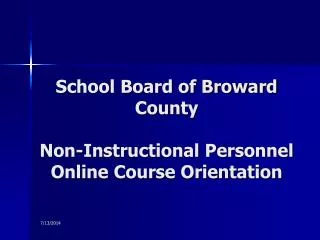 School Board of Broward County Non-Instructional Personnel Online Course Orientation