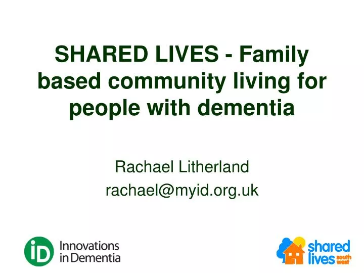 shared lives family based community living for people with dementia