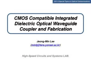 CMOS Compatible Integrated Dielectric Optical Waveguide Coupler and Fabrication