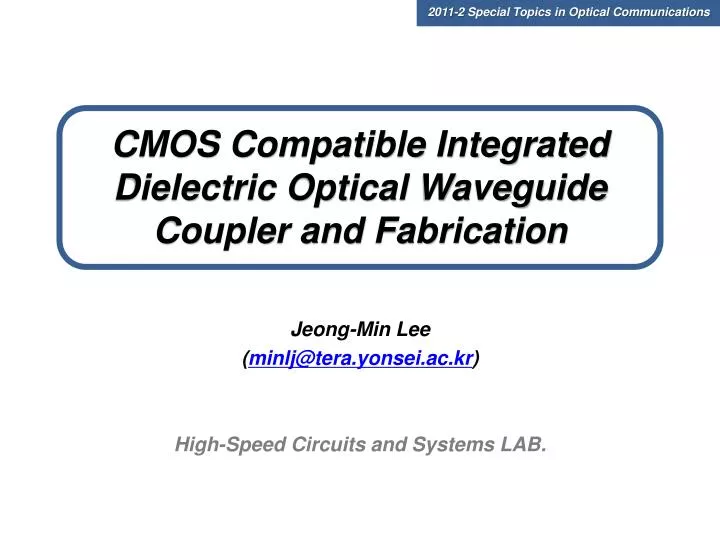 cmos compatible integrated dielectric optical waveguide coupler and fabrication