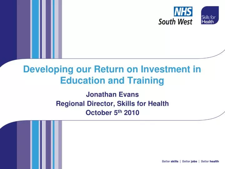 developing our return on investment in education and training