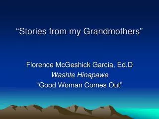 “Stories from my Grandmothers”
