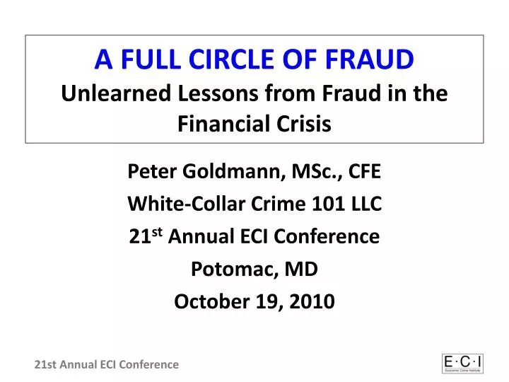 a full circle of fraud unlearned lessons from fraud in the financial crisis
