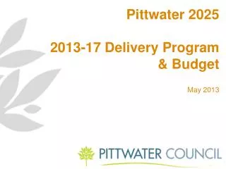 Pittwater 2025 2013-17 Delivery Program &amp; Budget