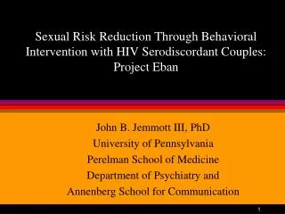 Sexual Risk Reduction Through Behavioral Intervention with HIV Serodiscordant Couples: Project Eban